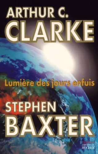 Lumières des jours enfuis - Baxter Clarke - Livre
