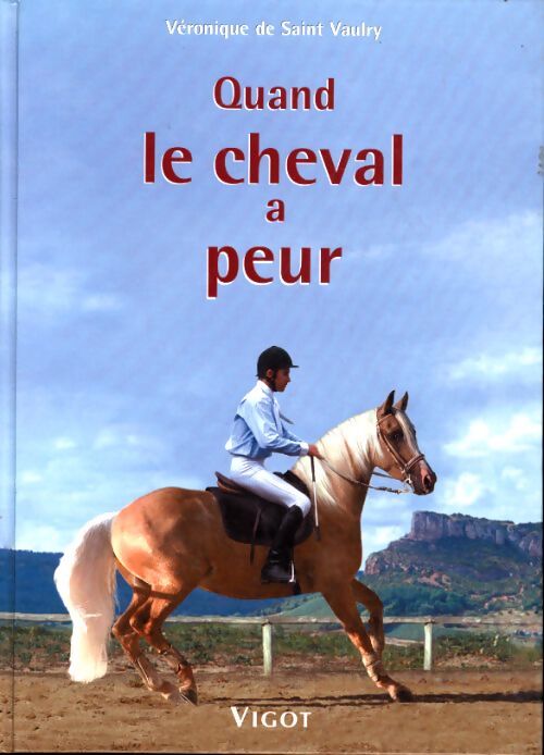 Quand le cheval a peur - Véronique De Saint-vaulry - Livre
