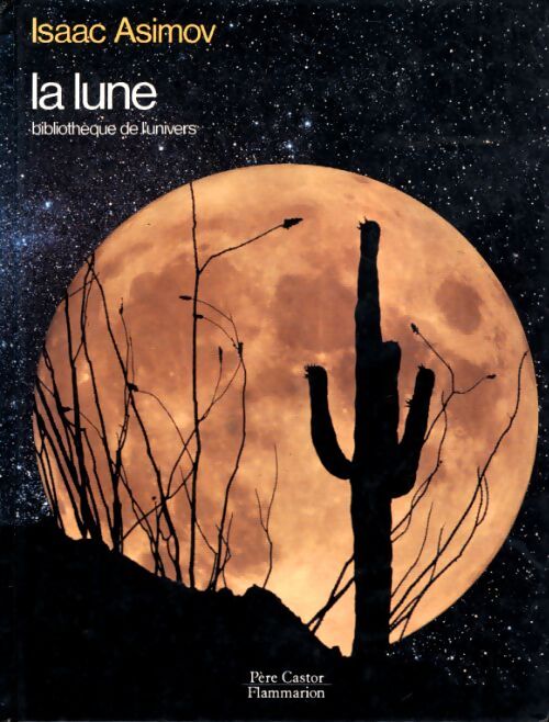 La Lune - Isaac Asimov - Livre
