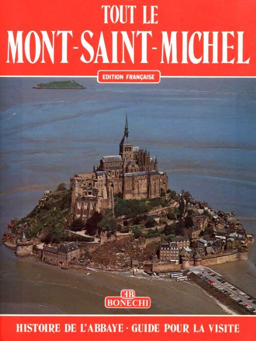 Tout le mont-saint-michel - Nicolas Simonnet - Livre