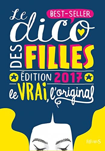 Dico des filles 2017 - Dominique-Alice Rouyer - Livre