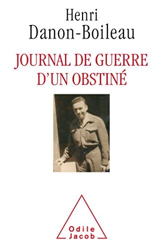 Journal de guerre d'un obstiné - DANON-BOILEAU-H - Livre