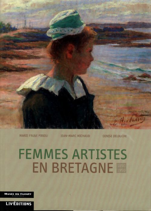 Femmes artistes en Bretagne - Marie-Paule Piriou - Livre