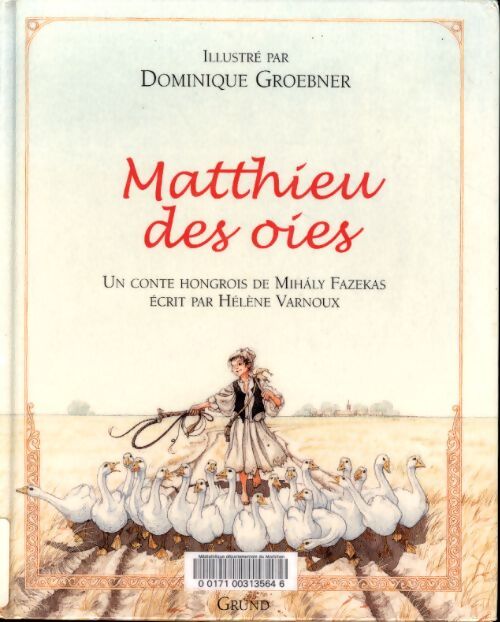 Matthieu des oies - Dominique Groebner - Livre
