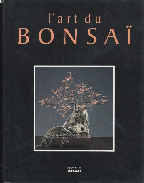 L'art du bonsaï - Collectif - Livre