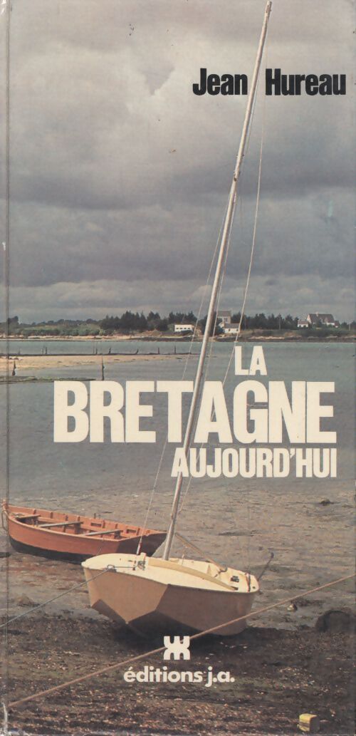 La Bretagne aujourd'hui - Jean Hureau - Livre