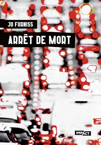 Arrêt de mort - Jo Furniss - Livre