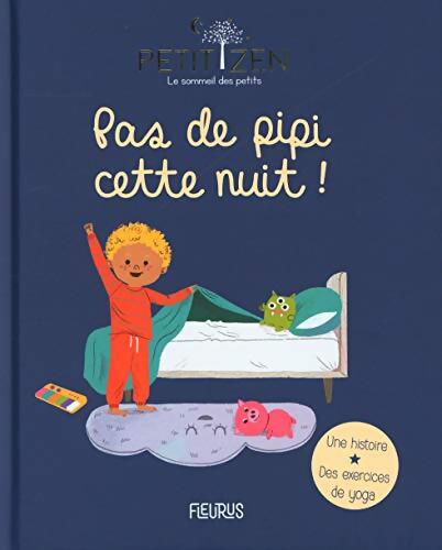 Pas de pipi cette nuit ! - Sophie De Mullenheim - Livre
