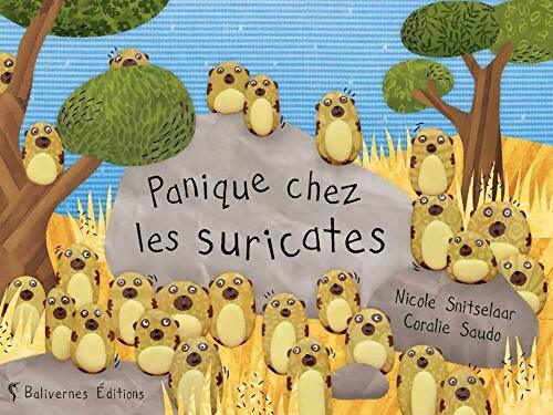 Panique chez les suricates - Nicole Snitselaar - Livre