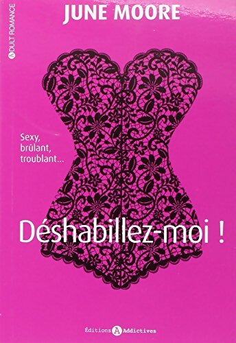 Déshabillez-moi ! Tome I - June Moore - Livre