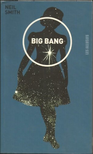 Big Bang - Neil Smith - Livre