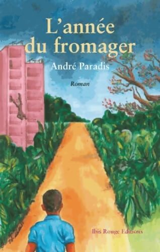 L'année du fromager - André Paradis - Livre