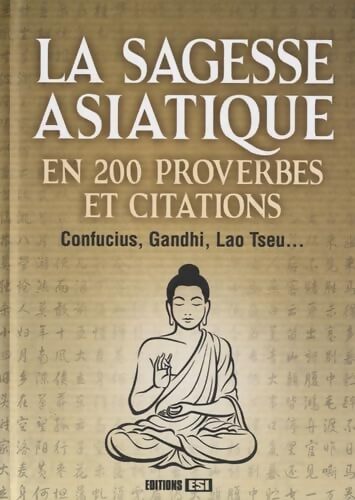 sagesse asiatique en 200 proverbes et citations* - Anastas Brozinska - Livre