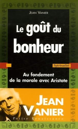 GOUT DU BONHEUR - Jean Vanier - Livre