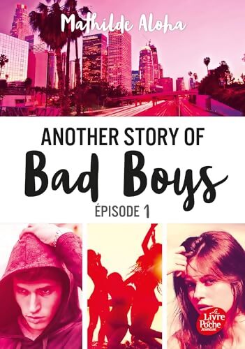 Another story of bad boys Tome I - Mathilde Aloha - Livre