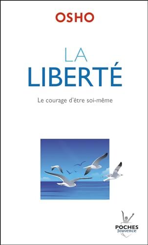 La Liberté - Osho - Livre