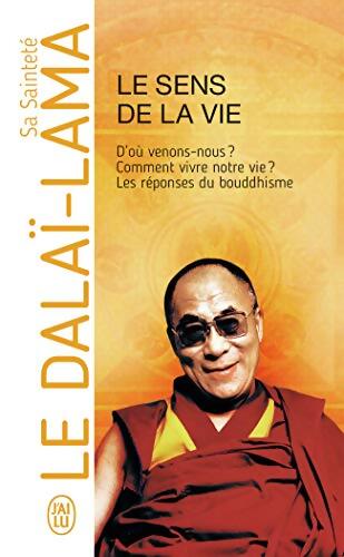 Le sens de la vie - Sa Sainteté Le Dalaï-lama (xiv?) [tenzin Gyatso] - Livre