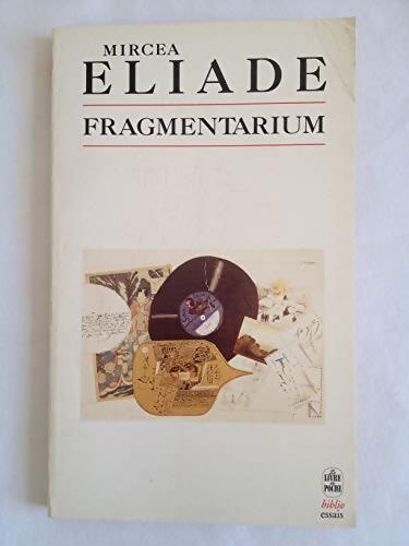 Fragmentarium - Mircea Eliade - Livre
