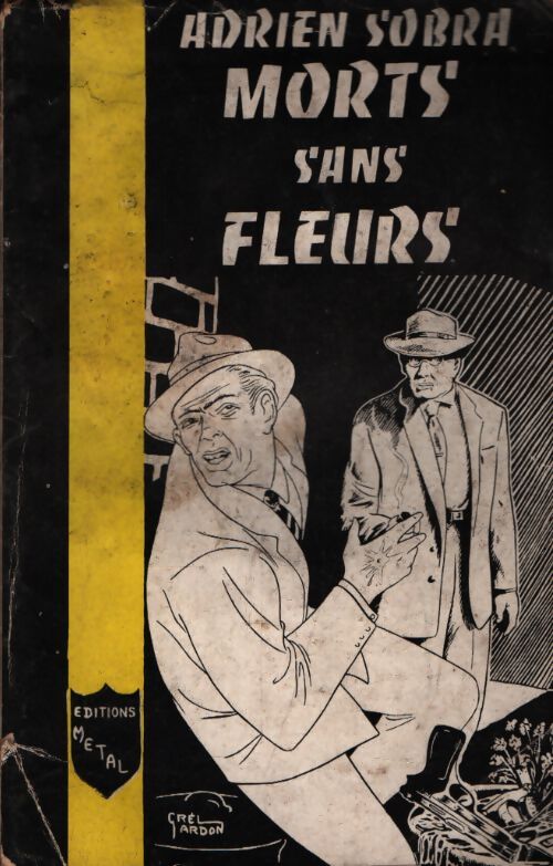Morts sans fleurs - Adrien Sobra - Livre