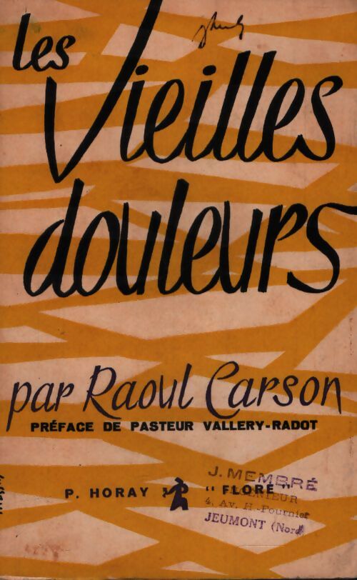 Les vieilles douleurs - Raoul Carson - Livre