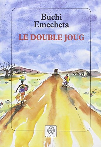 Le Double joug - Buchi Emecheta - Livre