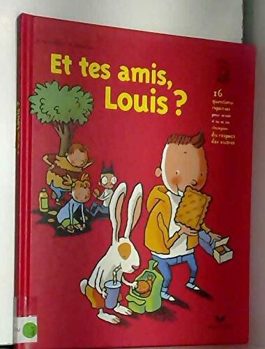Et tes amis Louis ? - Brigitte Ventrillon - Livre