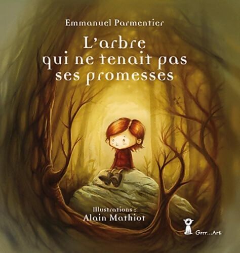 Arbre qui ne tenait pas ses promesses - Emmanuel Parmentier - Livre