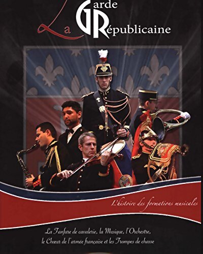 La garde republicaine - Auteurs Divers - Livre