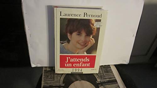 J'attends un enfant - Laurence Pernoud - Livre