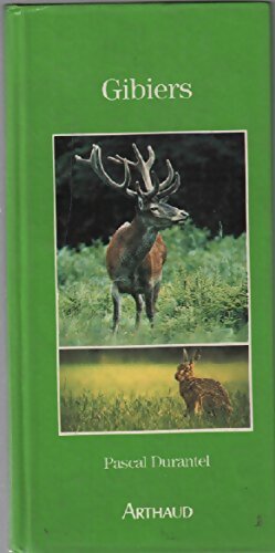 Gibiers - Pascal Durantel - Livre