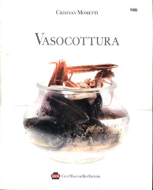 Vasocottura. Ediz. Illustrata - Cristian Mometti - Livre