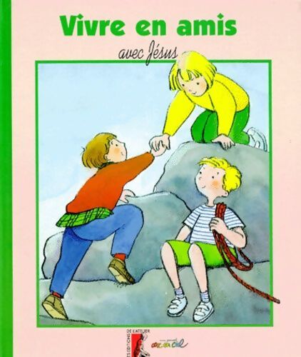 Vivre en ami avec Jésus - Collectif - Livre