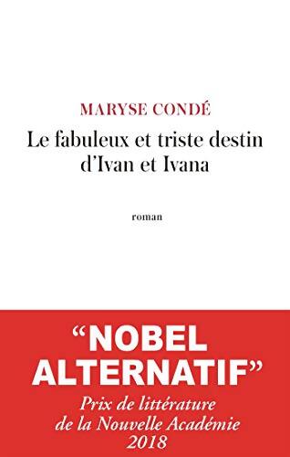 Le fabuleux et triste destin d'Ivan et d'Ivana - Maryse Condé - Livre