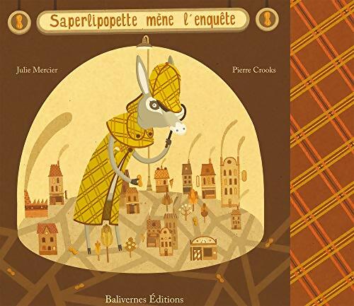Saperlipopette mène l'enquête - Pierre Crooks - Livre