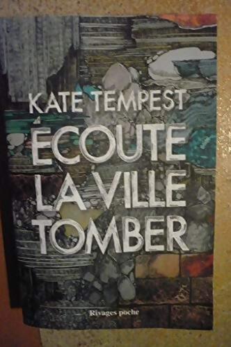 Ecoute la ville tomber - Kate Tempest - Livre