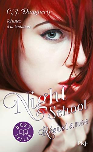 Night School Tome IV : Résistance - C. J. Daugherty - Livre