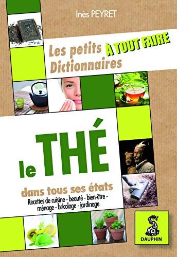 Le thé dans tous ses états - Inès Peyret - Livre