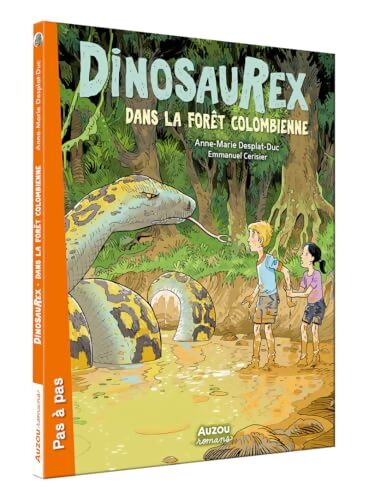 Dinosaurex. Tome II Dans la forêt colombienne - Anne-Marie Desplat-Duc - Livre