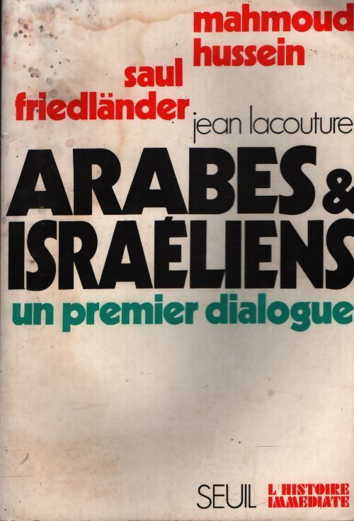 Arabes et israéliens un premier dialogue - Mahmoud Hussein - Livre