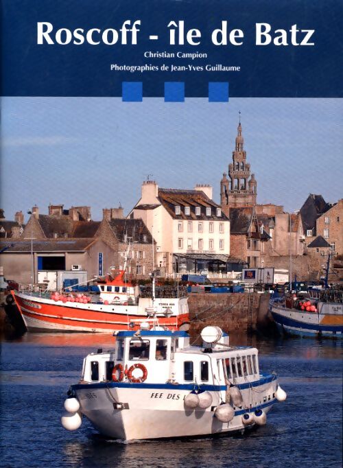 Roscoff - ile de batz - Campion Christian - Livre
