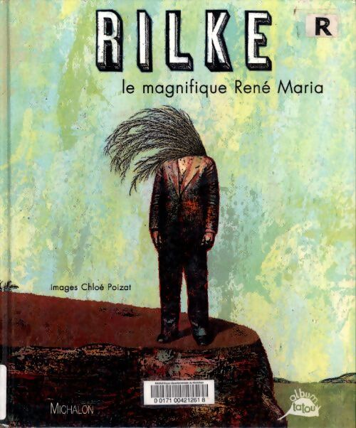 Rilke : Le magnifique rené maria - Rainer Maria Rilke - Livre