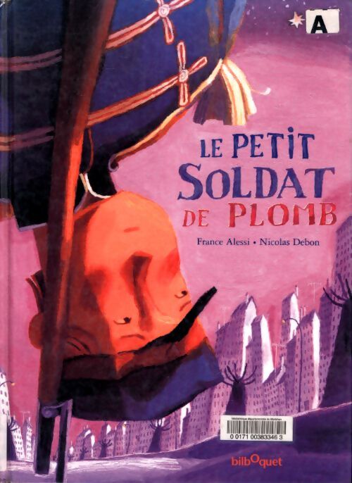 Le petit soldat de plomb - France Alessi - Livre