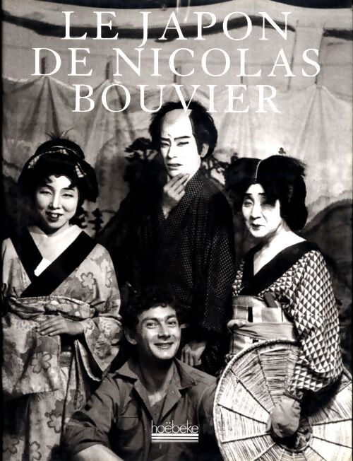 Le Japon de Nicolas bouvier - Nicolas Bouvier - Livre