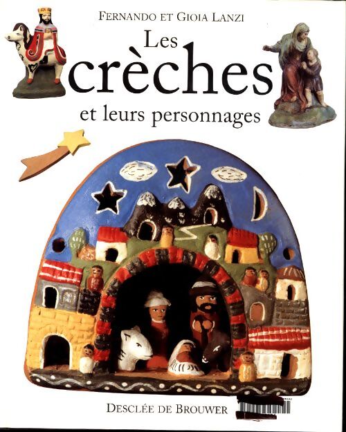 Les crèches et leurs personnages - Fernando Lanzi - Livre