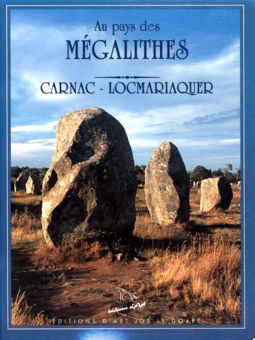 Au pays des mégalithes carnac -locmariaquer 32 pages - Le Giot - Livre