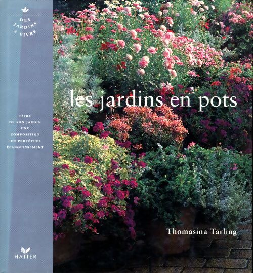 Les jardins en pots - Thomasina Tarling - Livre