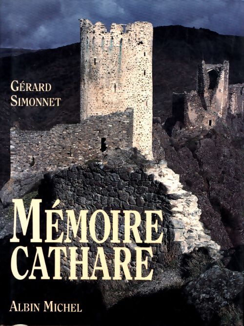 Mémoire cathare - Simonnet Et Simonnet - Livre