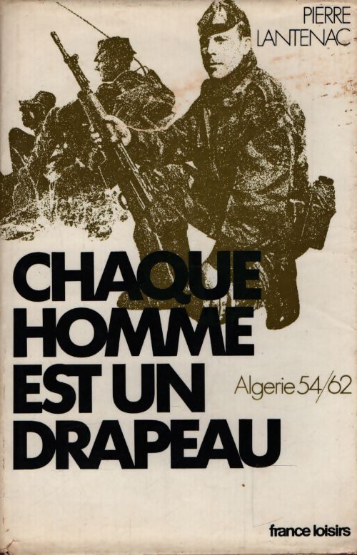 Chaque homme est un drapeau - Pierre Lantenac - Livre