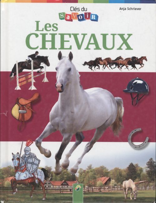 Les chevaux - Anja Schriever - Livre