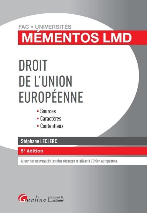 Droit de l'Union européenne : Sources caractères contentieux - Stéphane Leclerc - Livre